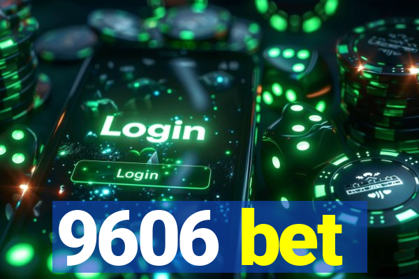 9606 bet